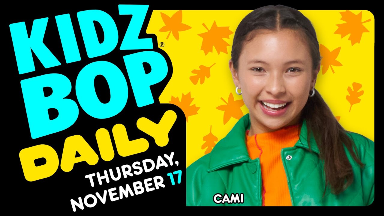 KIDZ BOP Daily - Thursday, November 17, 2022