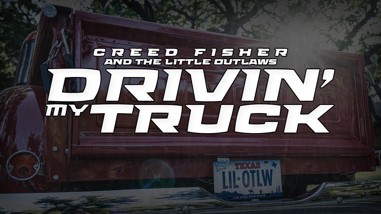 Creed Fisher - Drivin' My Truck (feat. The Little Outlaws) (Official Music Video)