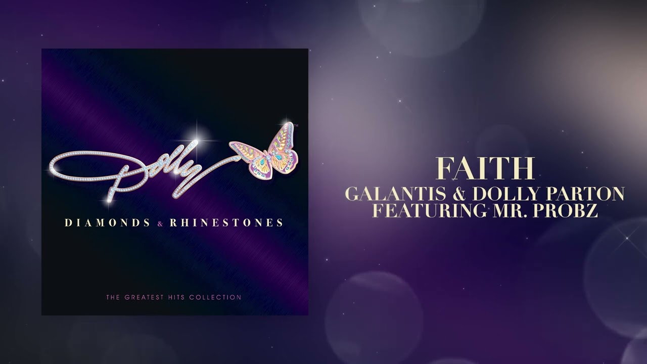 Dolly Parton - Faith - Galantis & Dolly Parton featuring Mr. Probz (Official Audio)
