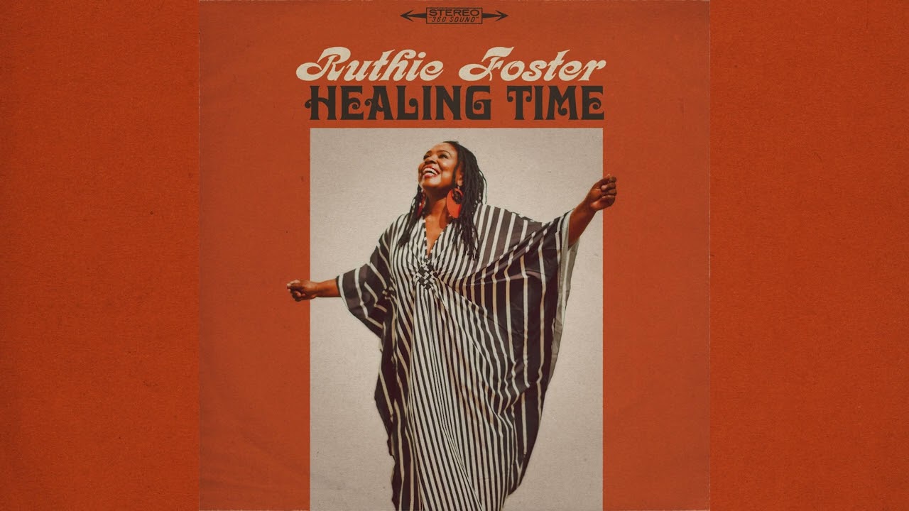 Ruthie Foster - Healing Time (Official Audio)
