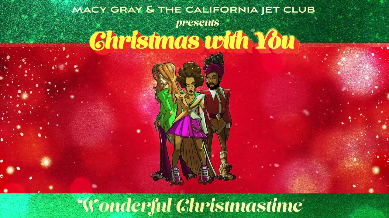Macy Gray and The California Jet Club - Wonderful Christmastime (Official Audio)