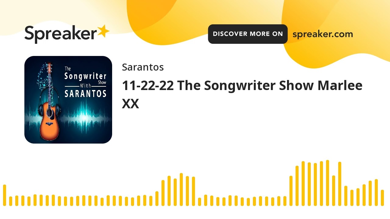11-22-22 The Songwriter Show Marlee XX