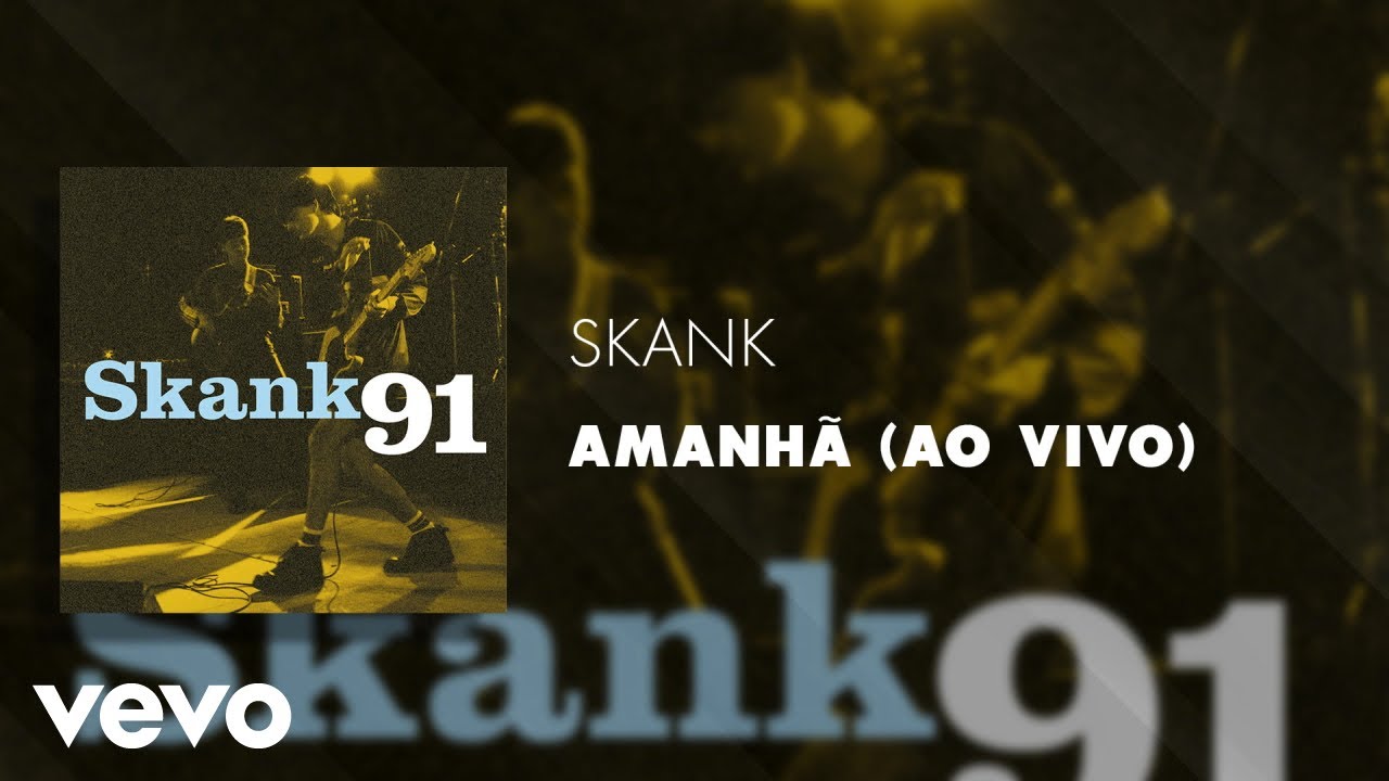 Skank - Amanhã (Ao Vivo) (Áudio Oficial)