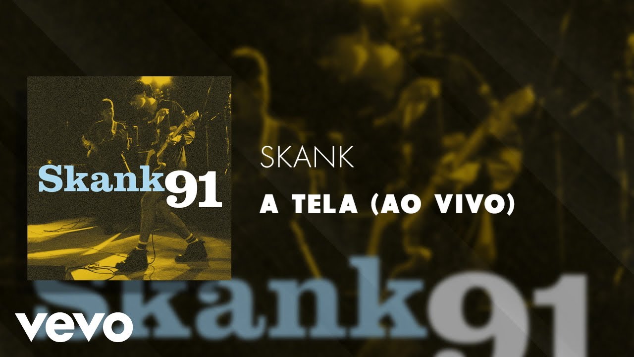 Skank - A Tela (Ao Vivo) (Áudio Oficial)