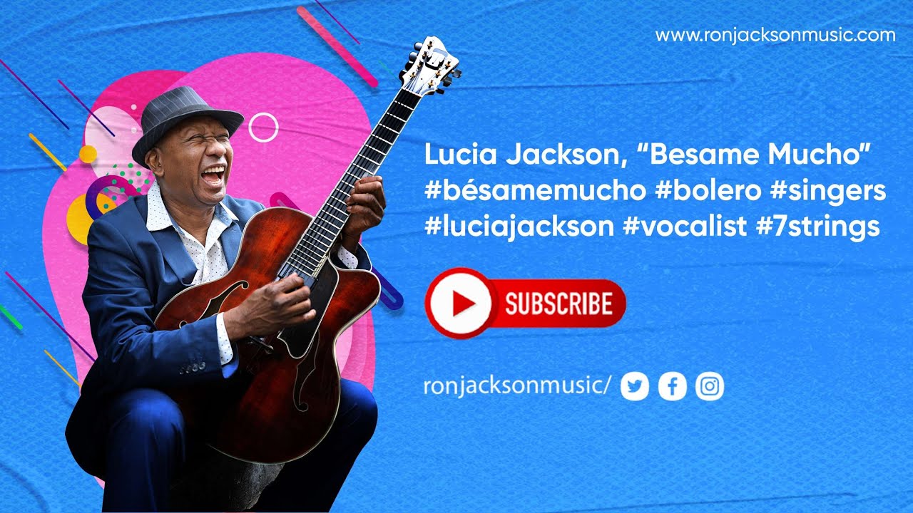 Lucia Jackson, “Besame Mucho” #bésamemucho #bolero #singers #luciajackson #vocalist #7strings