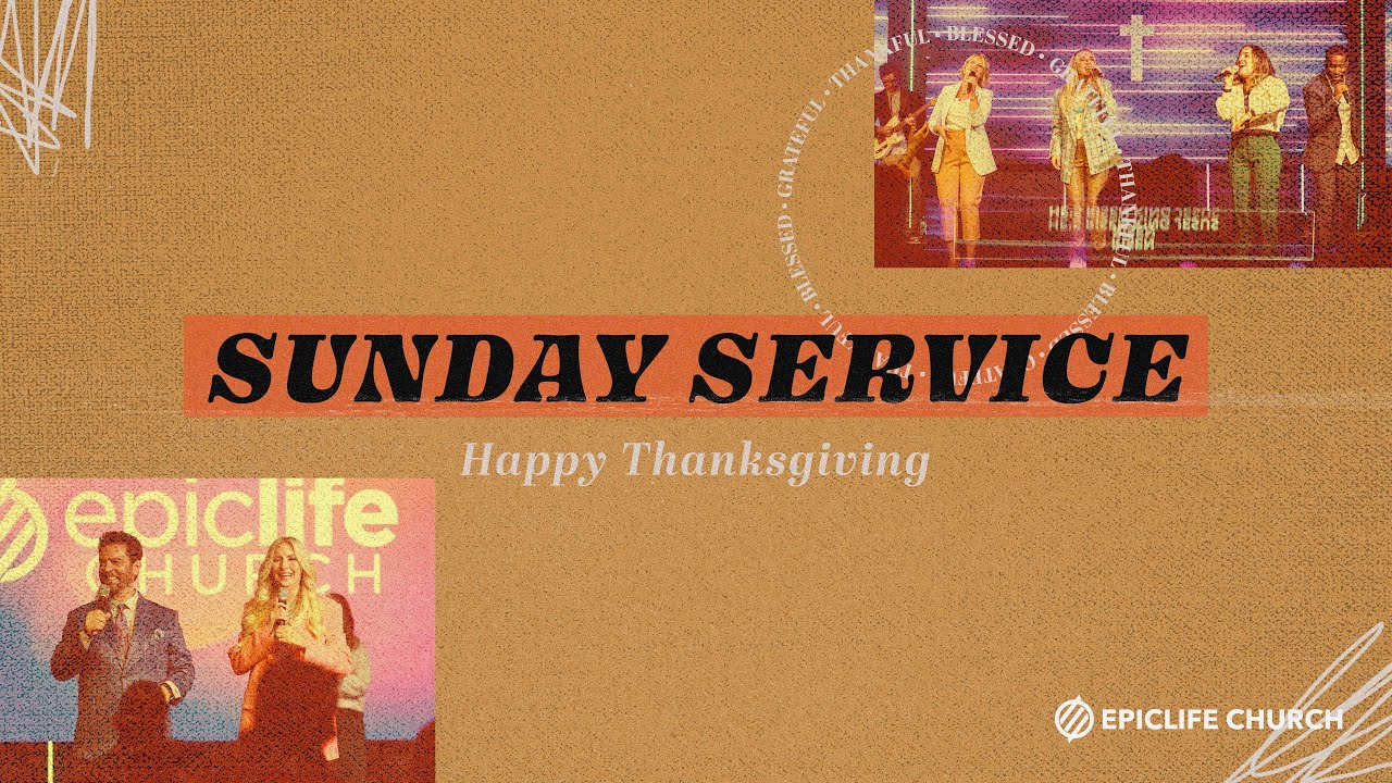 Thanksgiving with Pastor Martha Munizzi at EpicLife Church - Sunday Broadcast