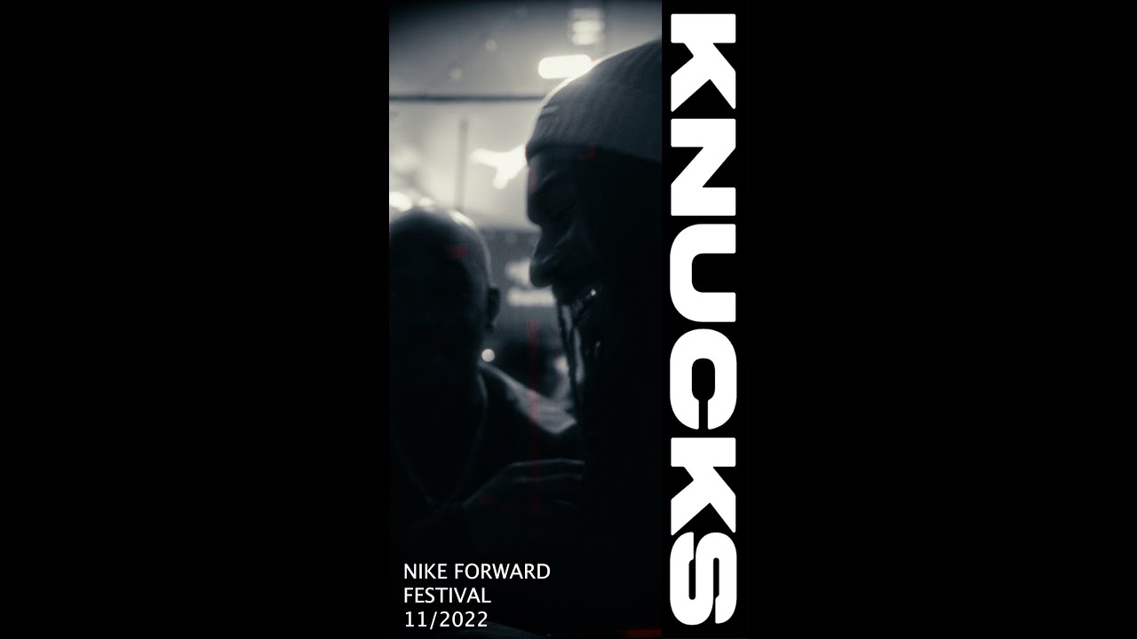 Knucks X Nike Forward Festival 2022