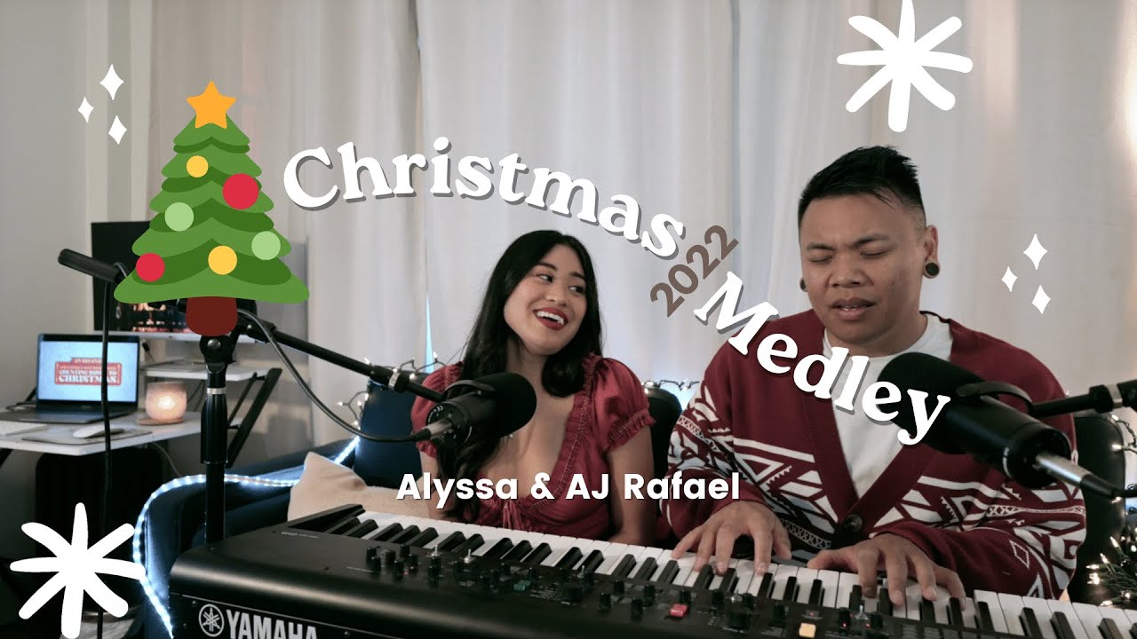 Christmas Medley for 2022 | Alyssa & AJ Rafael