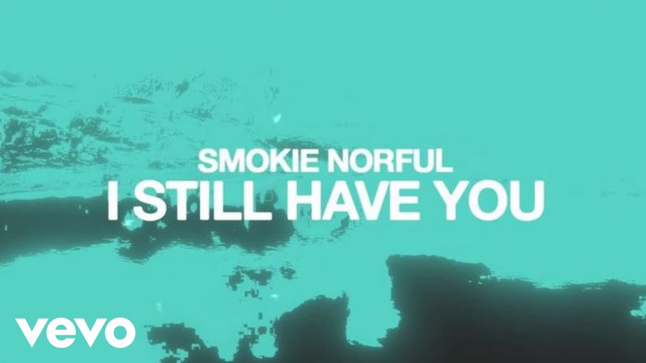 Smokie Norful - I Still Have You (Lyric Video)