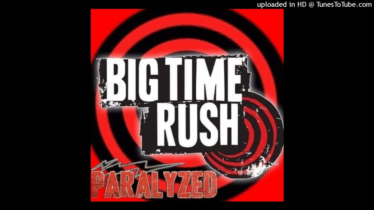 Big Time Rush - Paralyzed (Re-Recorded Version) (Filtered Instrumental)