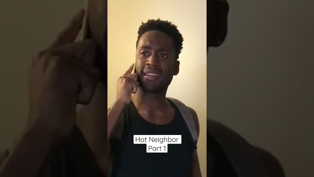 Hot Neighbor - Part 1