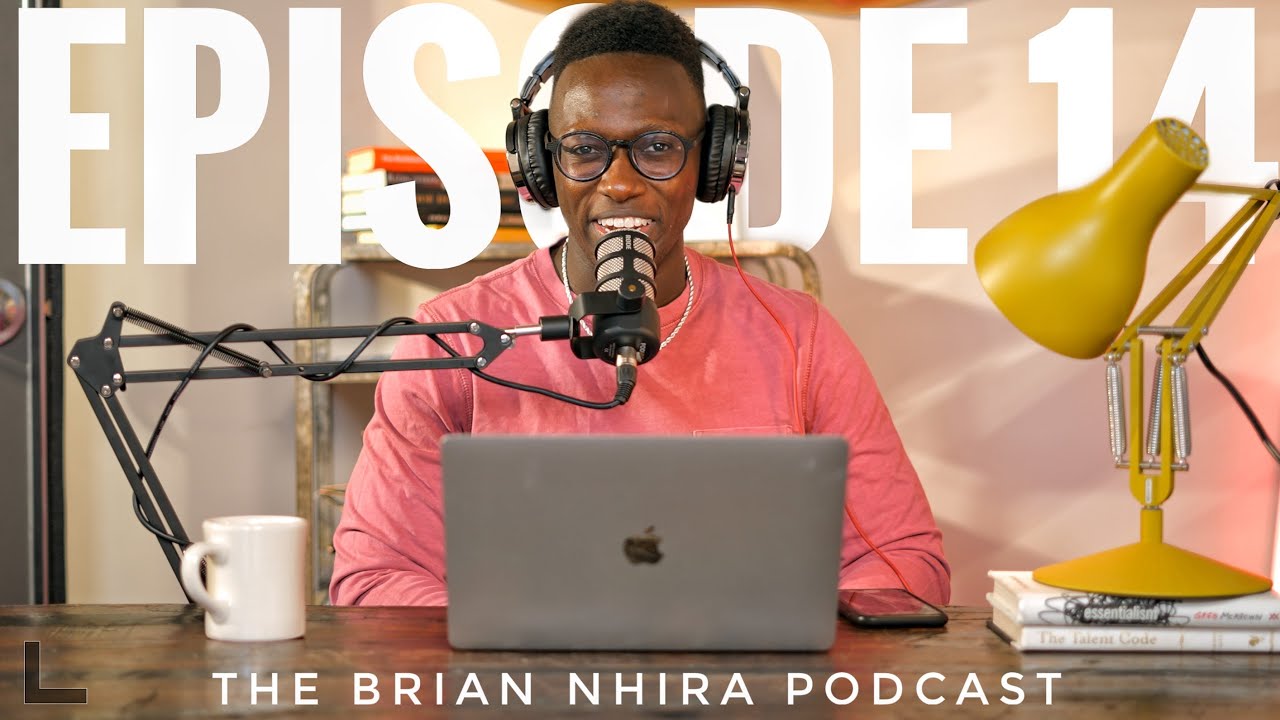 Documentation is More Important Than Creation | S1:E14 - The Brian Nhira Podcast