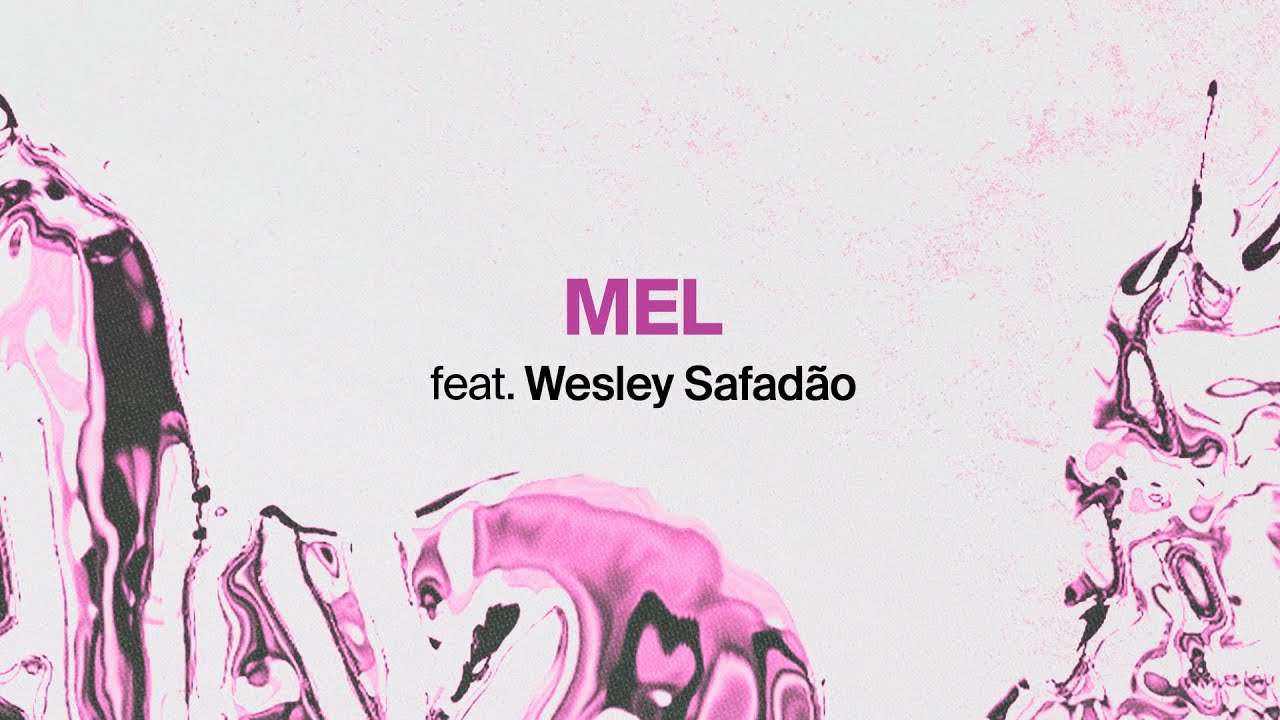 Anitta feat Wesley Safadão - MEL [Official Lyric Video]