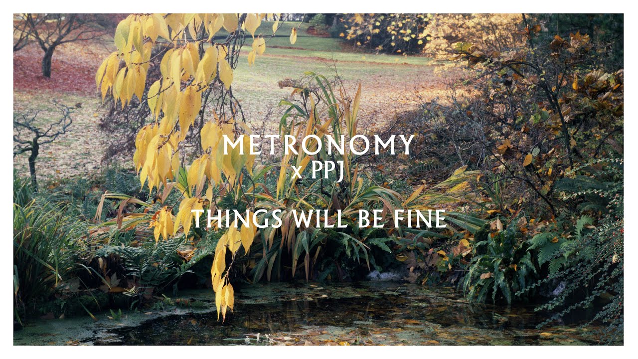 Metronomy x PPJ - Things will be fine (Official Visualiser)