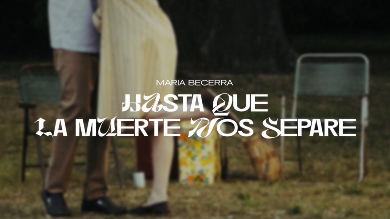 Maria Becerra - HASTA QUE LA MUERTE NOS SEPARE (Official Visualizer)