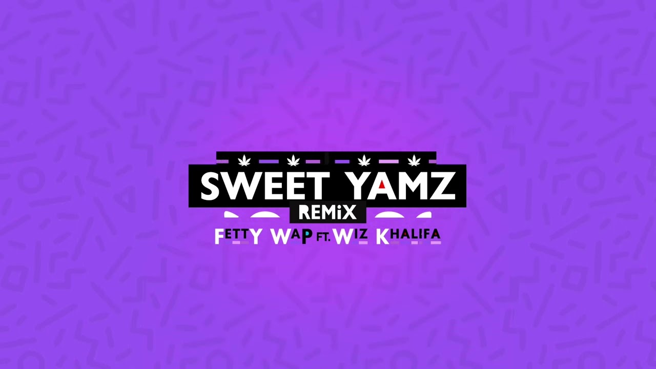 Fetty Wap - Sweet Yamz (feat. Wiz Khalifa) [Remix] [Official Visualizer]