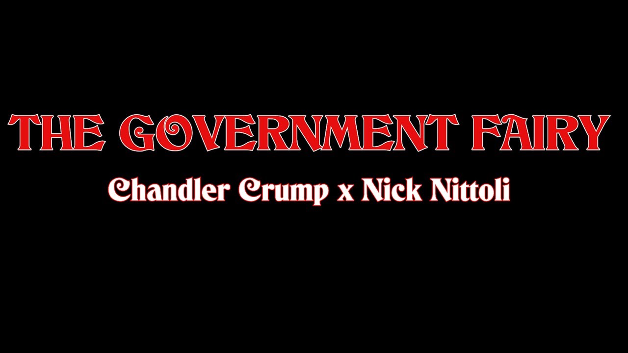 The Government Fairy (Ft. @NickNittoli)[Lyric Video]