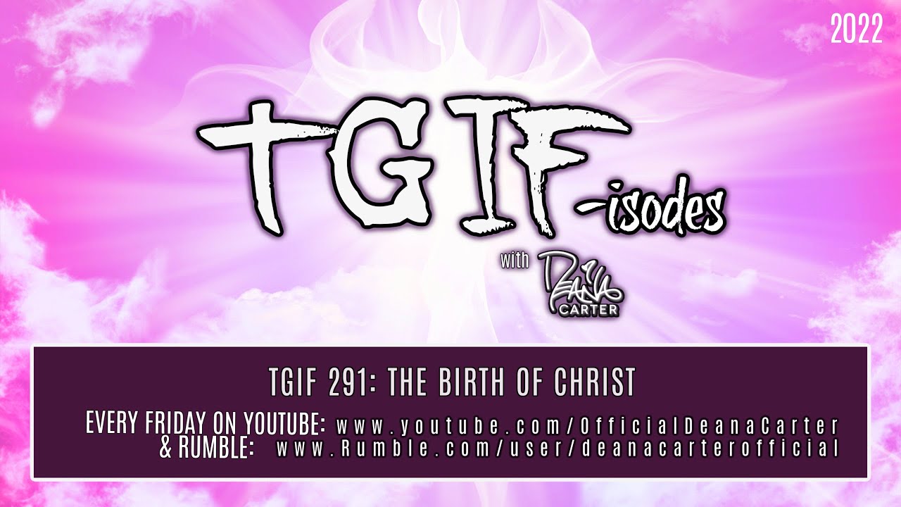 TGIF 291: THE BIRTH OF CHRIST