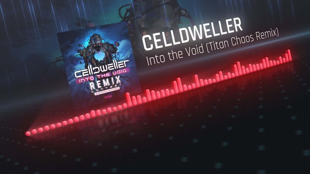 Celldweller - Into the Void (Titan Chaos Remix)