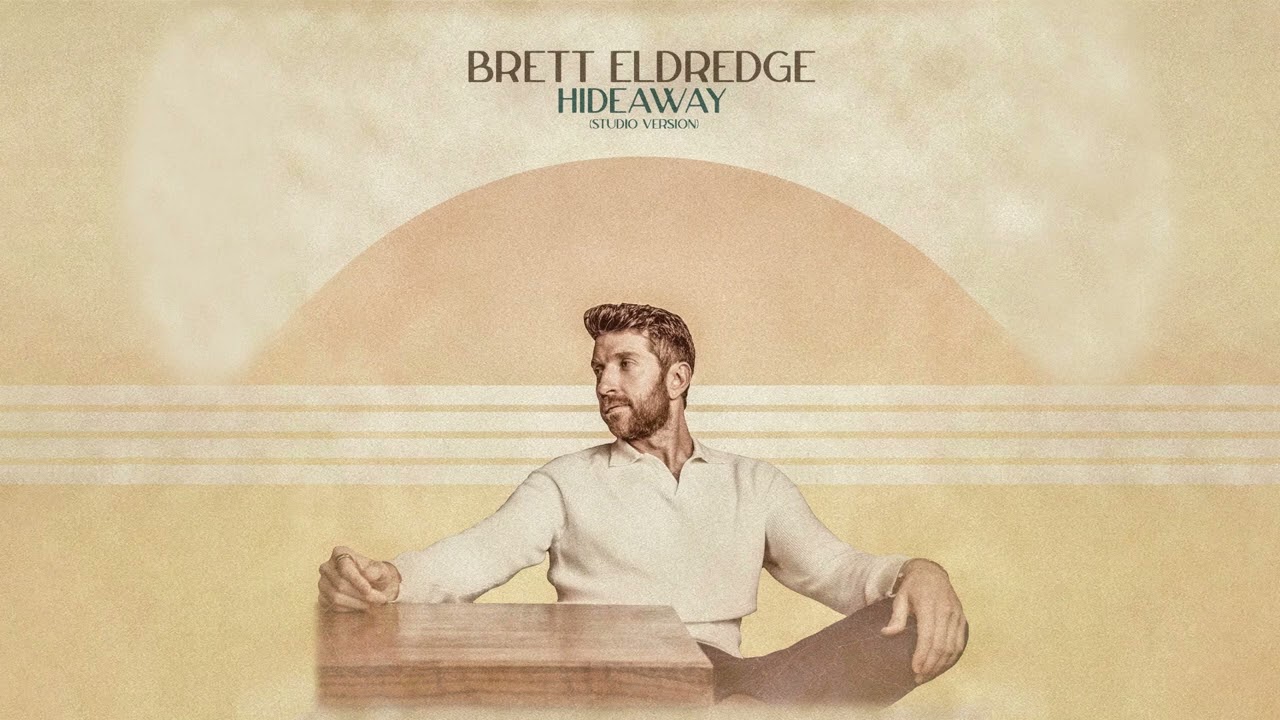 Brett Eldredge - Hideaway (Studio Version) [Audio]