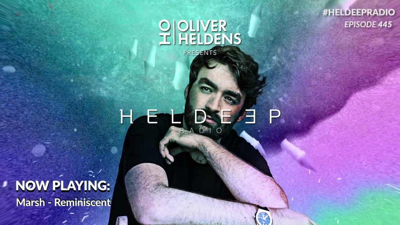 Oliver Heldens - Heldeep Radio #445