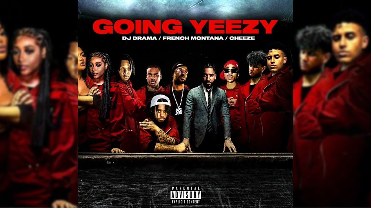 French Montana DJ Drama - Going Yeezy Ft Cheeze [Official Audio]