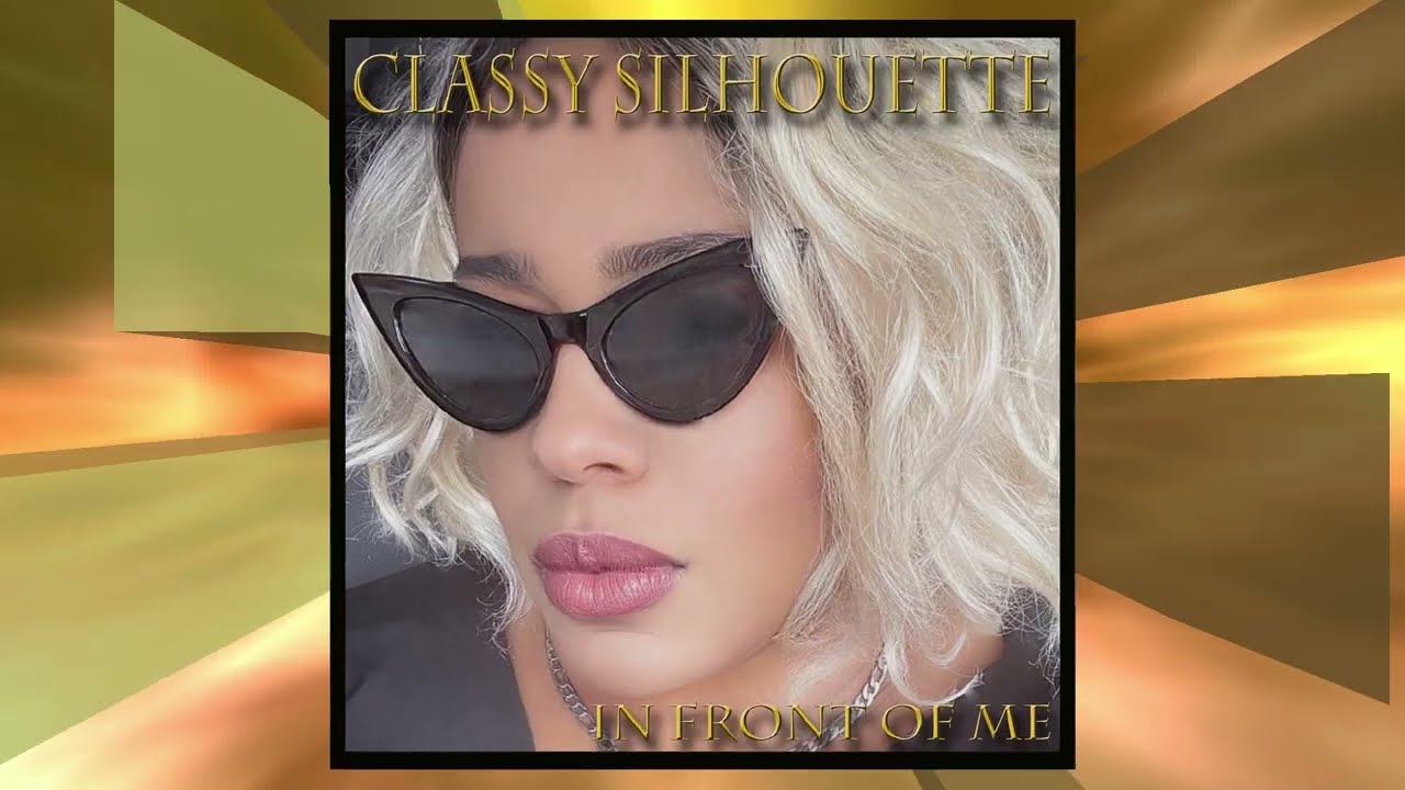 Classy Silhouette - In Front Of Me - [Official Audio]