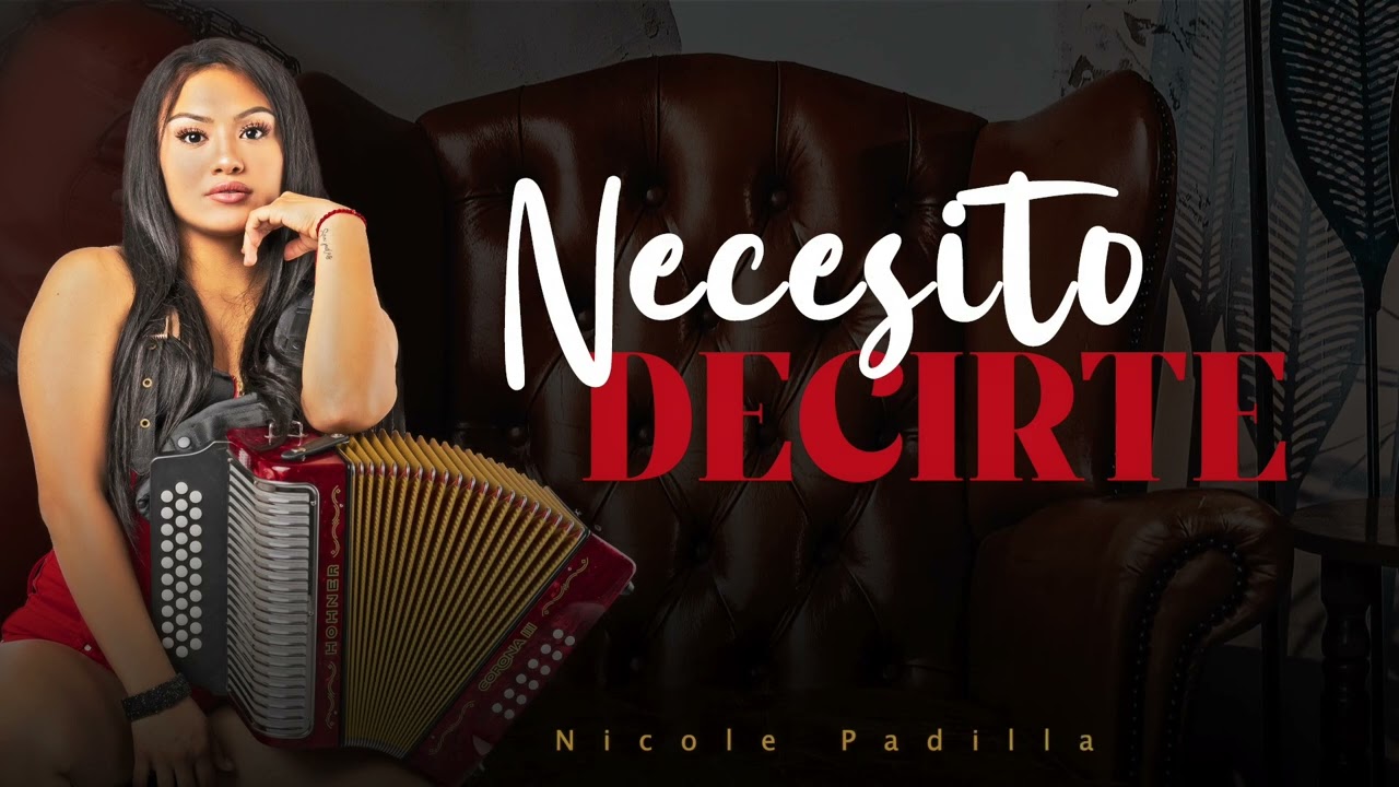 Nicole Padilla - Necesito Decirte (Lyric Video)