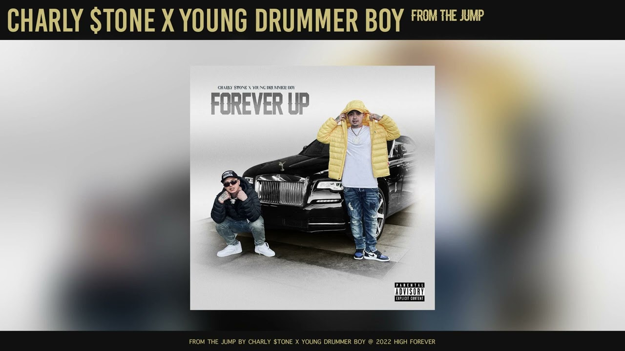 Charly $tone x Young Drummer - From The Jump