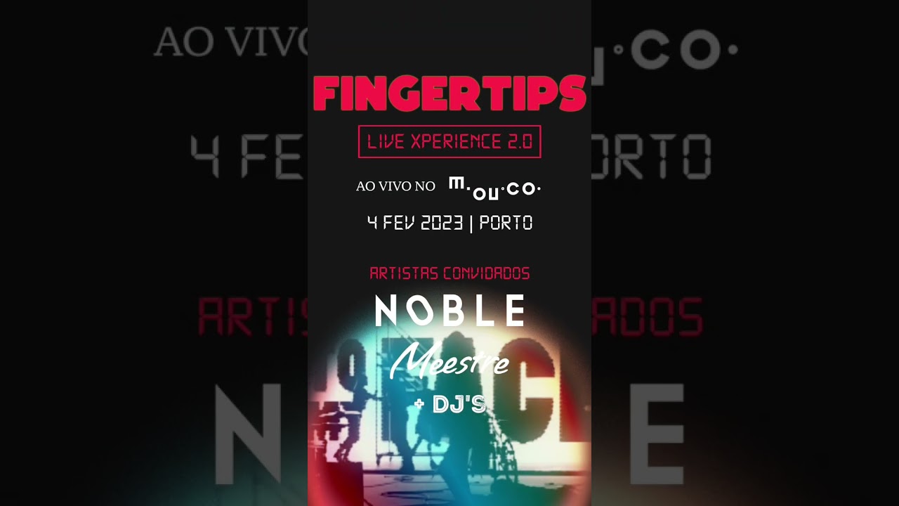 Fingertips Live XPerience 2.0 (Sala Mouco)