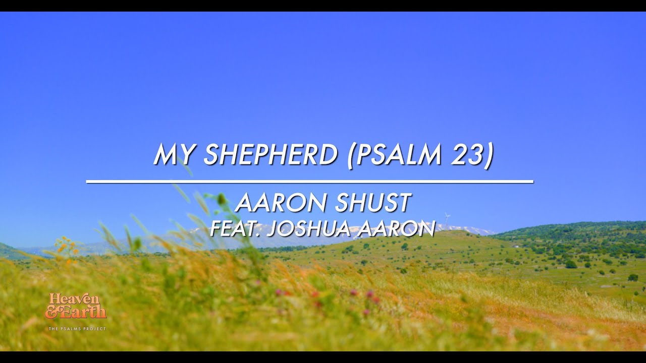 "My Shepherd (Psalm 23)" Official Lyric Video