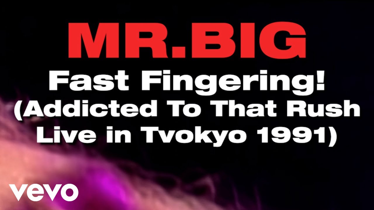 Mr. Big - Fast Fingering! (Addicted To That Rush- Live in Tokyo 1991)
