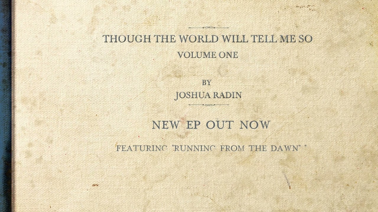 Joshua Radin - "Running From The Dawn" [Official Audio]