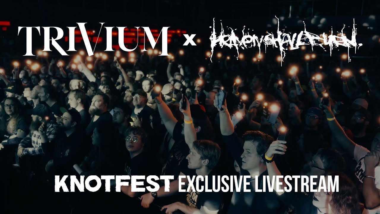 Trivium X Heaven Shall Burn (Knotfest.com stream)