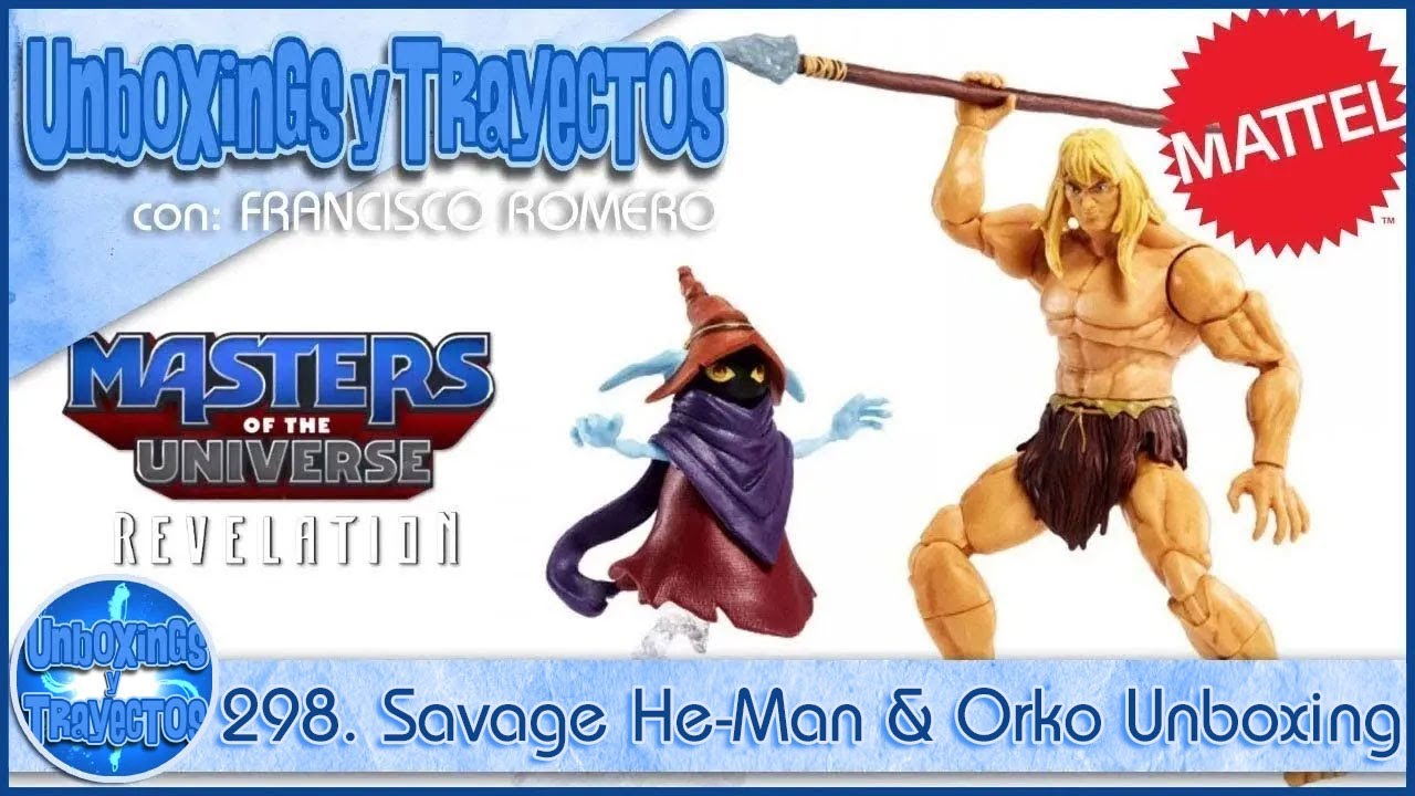 298. Savage He-Man & Orko Masters of The Universe Revelation Unboxing en Español