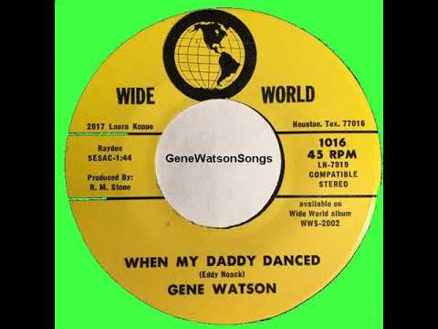 Gene Watson - When My Daddy Danced (45 Single)