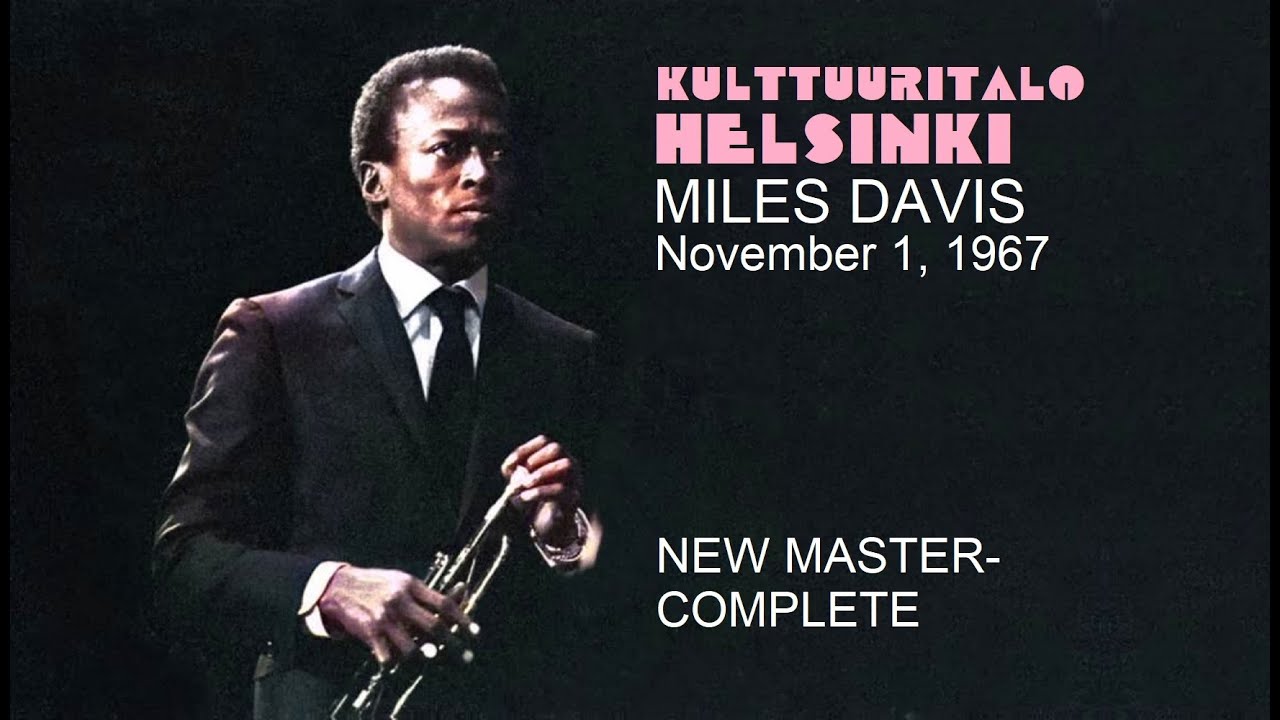Miles Davis- November 1, 1967 Kulttuuritalo, Helsinki | UPGRADE: BETTER SOUND AND COMPLETE