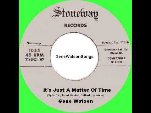 Gene Watson -  Its Just A Matter Of Time (45 Single)