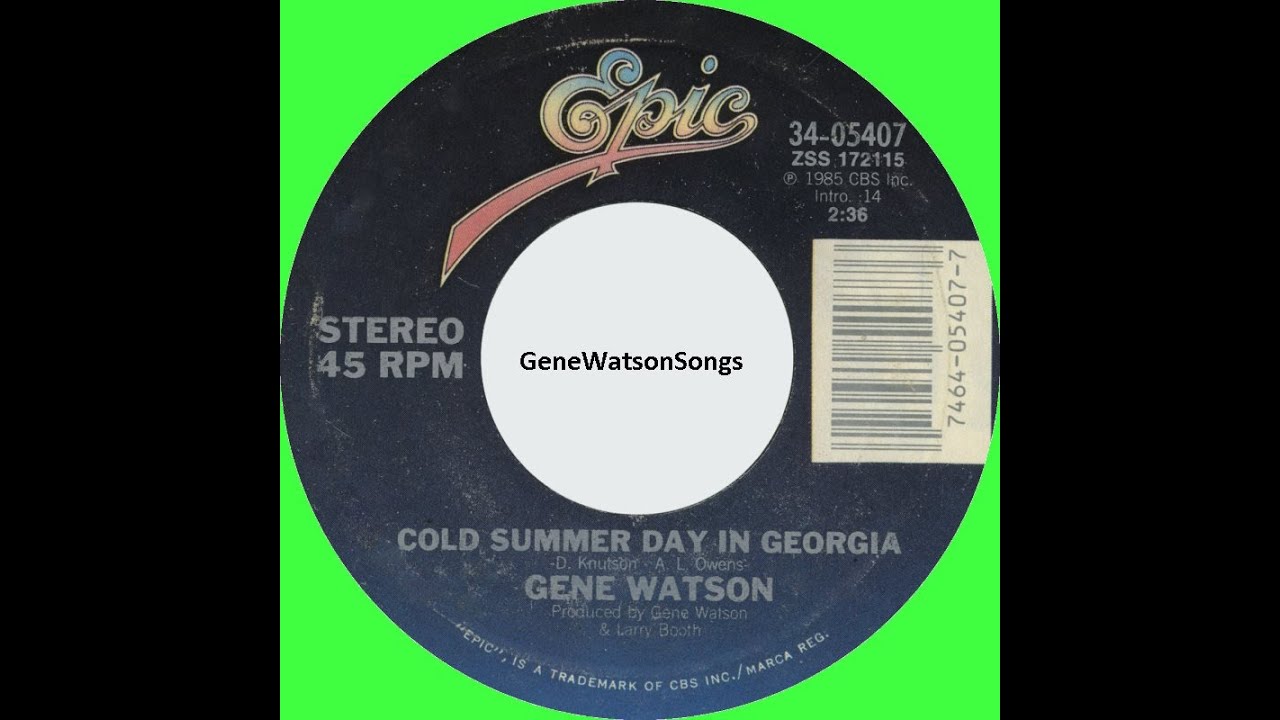Gene Watson - Cold Summer Day In Georgia (45 Single)
