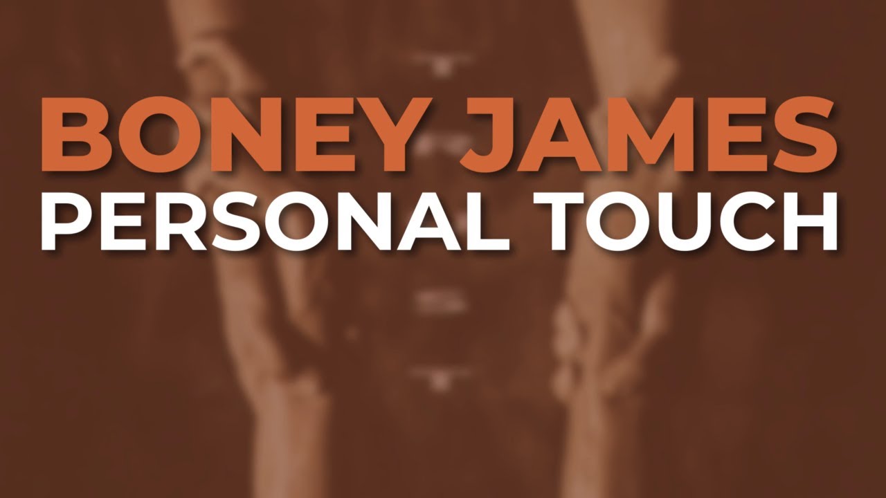Boney James - Personal Touch (Official Audio)