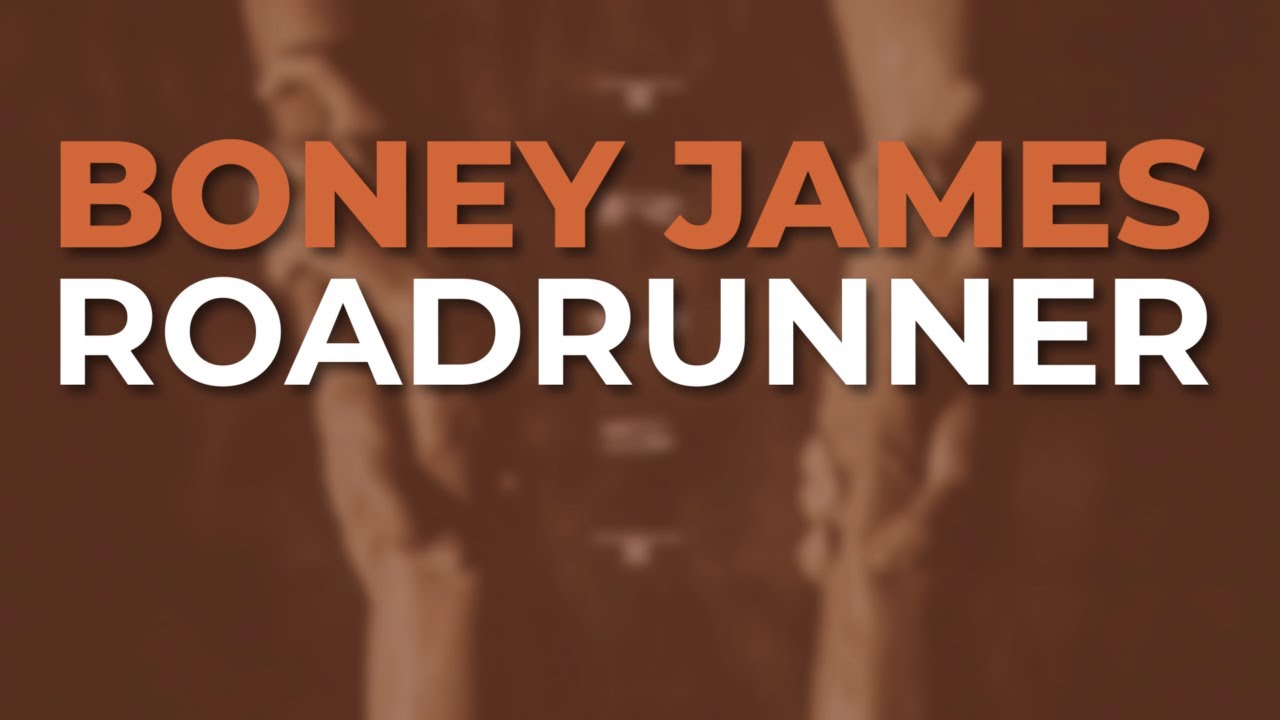 Boney James - Roadrunner (Official Audio)