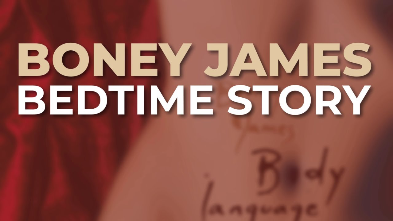 Boney James - Bedtime Story (Official Audio)