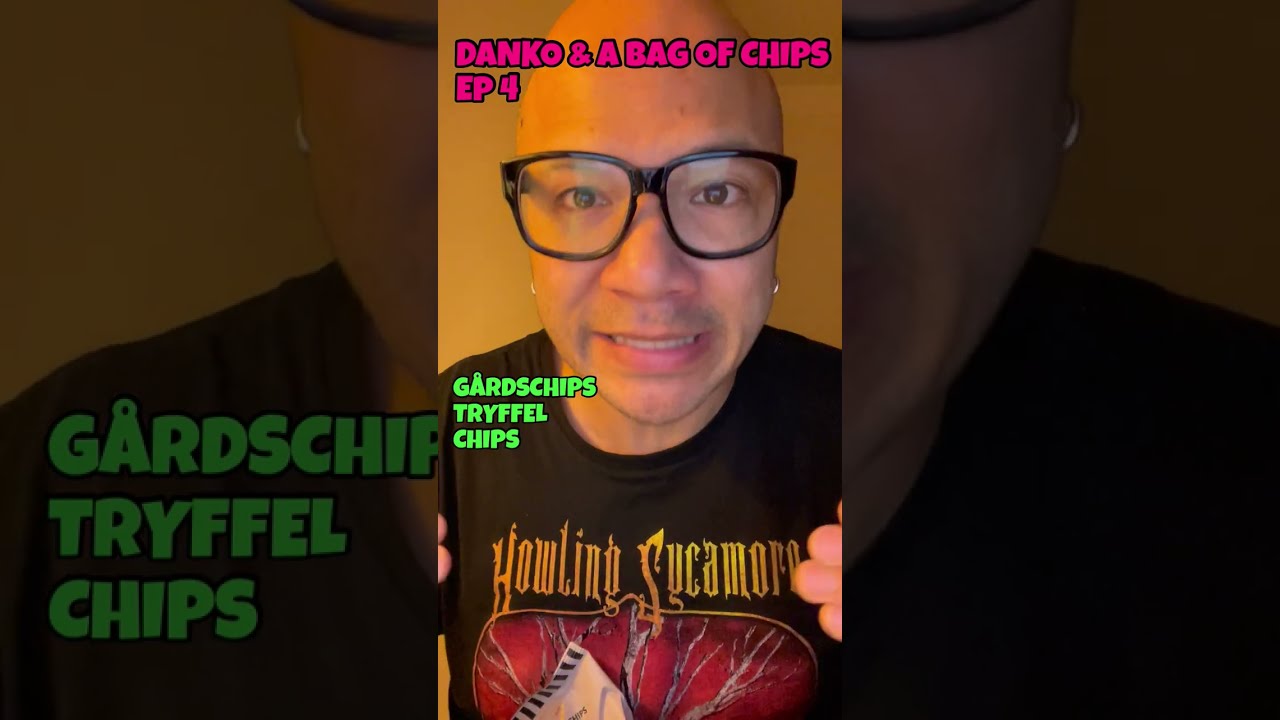 Danko & A Bag Of Chips - Episode 4