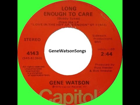 Gene Watson - Long Enough To Care (45 Single)