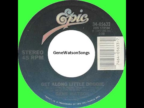 Gene Watson - Get Along Little Doggie (45 Single)