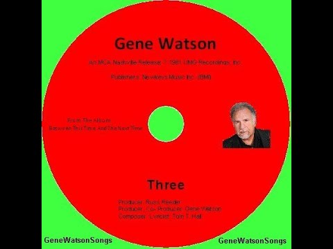 Gene Watson - Three