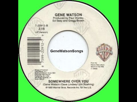 Gene Watson - Somewhere Over You (45 Single)
