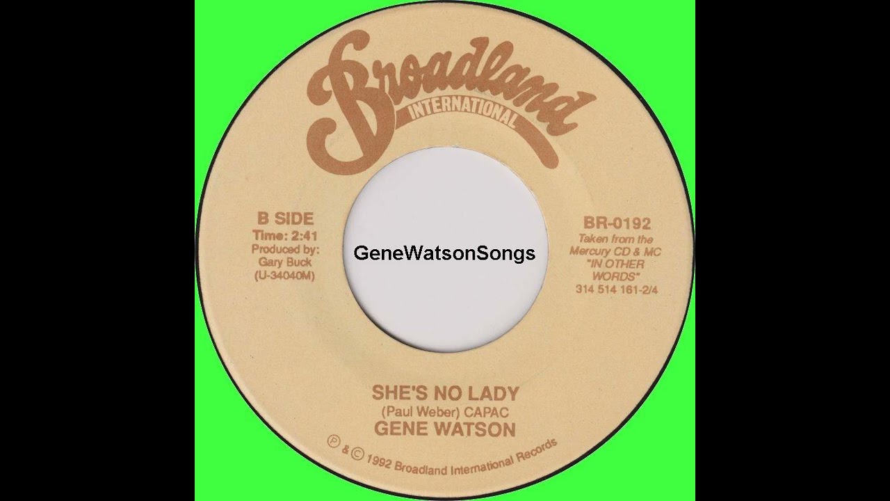 Gene Watson - She's No Lady (45 Single)