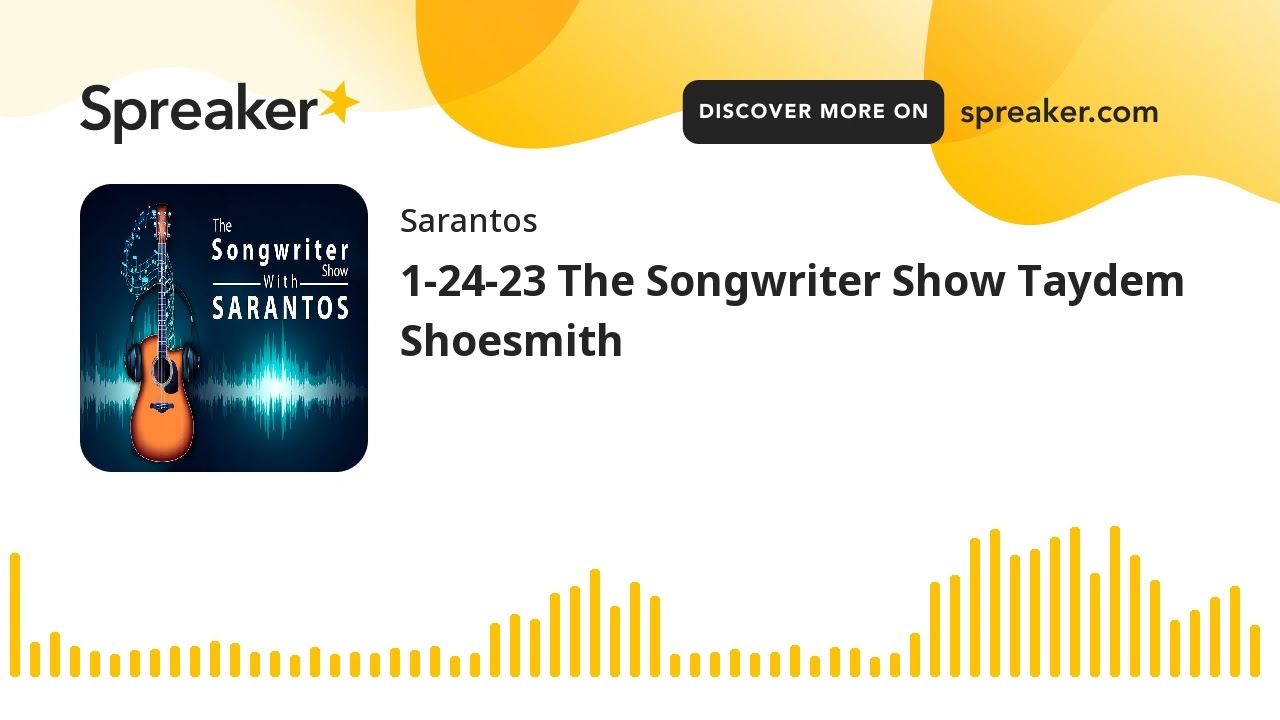 1-24-23 The Songwriter Show Taydem Shoesmith