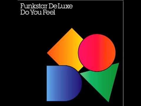 Funkstar De Luxe - Do You Feel (Original Radio Edit)